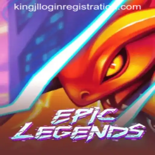 Exploring EpicLegends: Your Ultimate Guide to Kingjl Login Registration