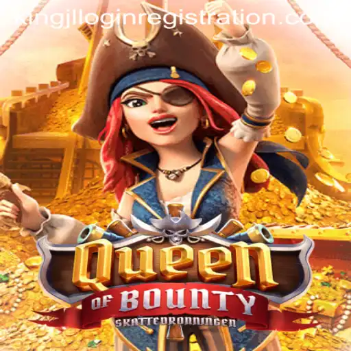 Unveiling the Adventure of QueenofBounty and Navigating Kingjl Login Registration